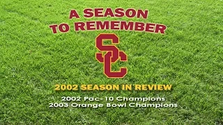 2002 USC Football - A Season to Remember