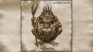 Tales Under The Oak - The Toad King (Full Album)