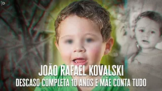 JOÃO RAFAEL KOVALSKI - DESCASO COMPLETA 10 ANOS E A MÃE CONTA TUDO #id #desaparecidos