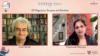 Of Nagarjuna, Sunyata and Stardust| Carlo Rovelli & Priyamvada Natarajan|