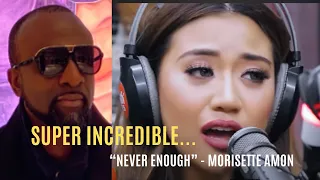 REACTION to "NEVER ENOUGH" | MORISETTE AMON!!!