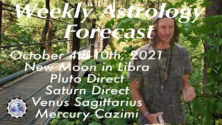 Full Video Weekly Forecast October 4th-10th, 2021 (All Signs) New Moon in Libra.