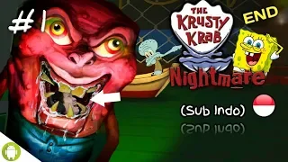 SPONGEBOBB MONSTER JIN PSIKOPATTT!! Krusty Krab Nightmare Part 1 END [SUB INDO] ~Sampe Keringetan!