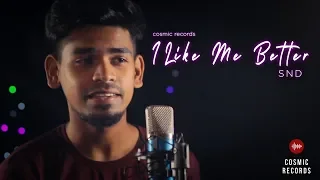 I Like Me Better - Lauv | Acoustic Cover | SND | Cosmic Records #ilikemebetter