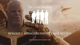 E01: AVENGERS INFINITY WAR SPOILER REVIEW, BREAKDOWN, DISCUSSION