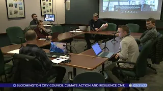 Bloomington City Council Climate Action and Resilience Committee, February 21, 2023