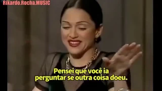 MADONNA: Respostas cretinas para perguntas idiotas - PARTE 2