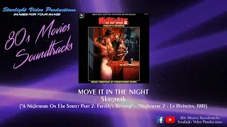 Move It In The Night - Skagarack ("A Nightmare On Elm Street 2: Freddy's Revenge", 1985)