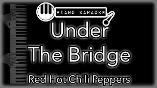 Under The Bridge - Red Hot Chili Peppers - Piano Karaoke Instrumental