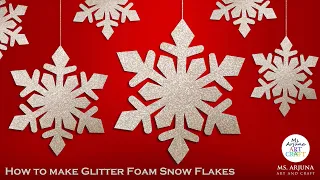 How to make Snowflakes using Paper and Glitter foam sheet | Christmas Decorations | Christmas Crafts