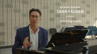 Wagner's Tannhäuser | Listening Guide