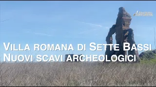 Villa romana di Sette Bassi, nuovi scavi al Parco Archeologico dell'Appia Antica