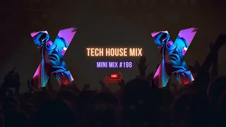TECH HOUSE MIX - Mini Mix #198 - Mixed By P-Tek