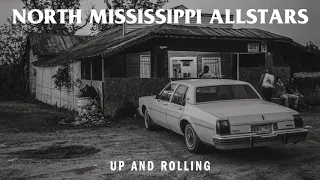 North Mississippi Allstars - "Up and Rolling" [Audio Only]