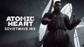 Sovietwave / Chillwave Mix "Atomic Heart"