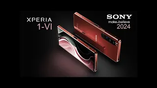 Sony Xperia 1 VI - Really Comming SOON IN 2024🔥