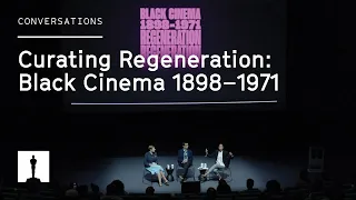 Curating Regeneration: Black Cinema 1898–1971