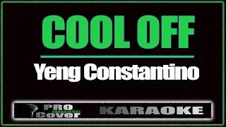 Cool Off - YENG CONSTANTINO (KARAOKE)