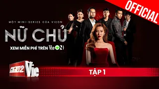 Nữ Chủ - FULL Tập 1 | Phim hành động võ thuật mới nhất 2023