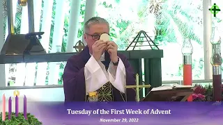 November 29, 2022, 12:15 PM  Tuesday of the First Week of Advent with Fr. Dave Concepcion