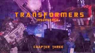 Transformers: Insurgence Chapter Three "The Final Hope"- Transformers Stop Motion