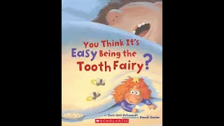 Read aloud for kindergarten !!  -"You think it's easy being the Tooth Fairy?" by Sheri Bell Rehwoldt