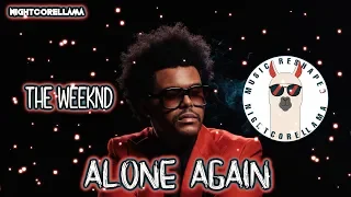 The Weeknd - Alone Again (Lyrics) | Official Nightcore LLama Reshape