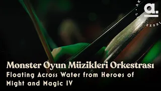 Monster Oyun Müzikleri Orkestrası - Floating Across Water from Heroes of Might and Magic IV