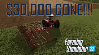 Mistakes Were Made...$30K GONE! | EP #6 of the Perfect Elmcreek Farm Build | Farming Simulator 22