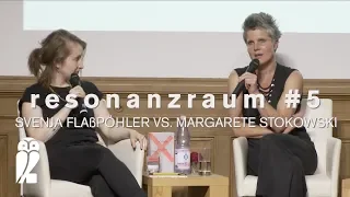 resonanzraum #5 – Svenja Flaßpöhler vs. Margarete Stokowski