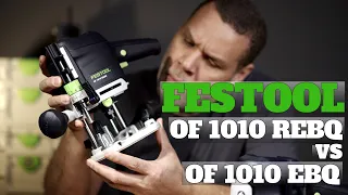 Is it worth buying the new Festool 1010 ‘REBQ’ router