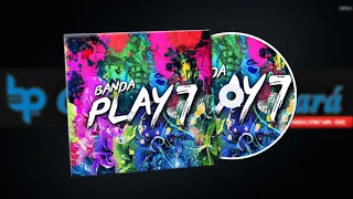 Banda Play 7 Ao Vivo -Grandes sucessos