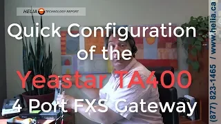 How To Quickly Configure the Yeastar TA400 Analog FXS Gateway