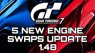 Gran Turismo 7 Update 1.48 | 5 NEW Engine Swaps!