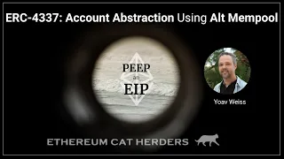 PEEPanEIP #100: ERC-4337: Account Abstraction Using Alt Mempool with Yoav Weiss