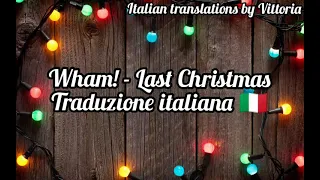 Wham! - Last Christmas | Traduzione italiana 🇮🇹