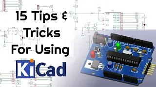 15 Tips and Tricks for Using KiCad