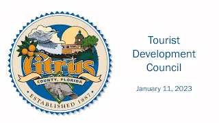 Citrus County Tourist Development Council Meeting - January 11,2023