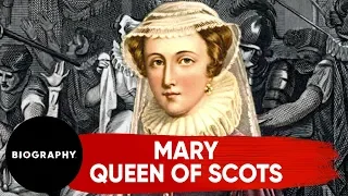 Mary, Queen of Scots | Biography