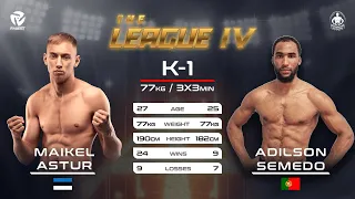 The Leaegue IV: Maikel Astur (EST) vs Adilson Semedo (POR)