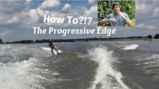 The Progressive Edge - How to Actually do it! - Wakeboarding