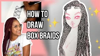 ♡ HOW TO DRAW BOX BRAIDS! ♡| Christina Lorre'