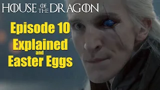 House of the Dragon Episode 10 Explained (Plus Easter Eggs)