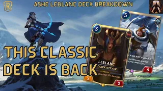 Classic Ashe LeBlanc Is Back Stronger Than Ever! | Deck Breakdown & Gameplay | Legends of Runeterra