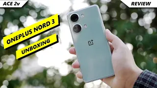 OnePlus Nord 3 Unboxing | Ace 2v | Price in UK | Hands on Review | Launch Date in UK