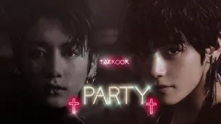 taekook ✗ party