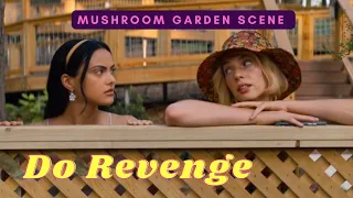 Maya Hawke & Camila Mendes Mushroom Garden Scene || Do Revenge Scene