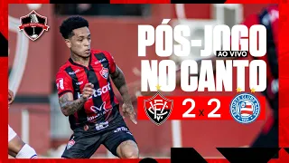 [PÓS-JOGO AO VIVO] FRUSTRANTE! I VITÓRIA 2X2 BAHIA