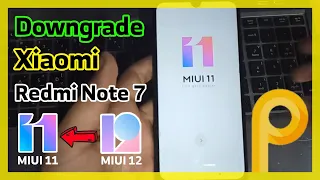Downgrade Xiaomi Redmi Note 7 from MIUI 12 Android 10 to MIUI 11 Android 9
