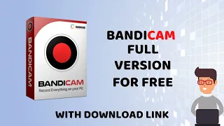Bandicam Full Version For Free Without Watermark || Tech Hub